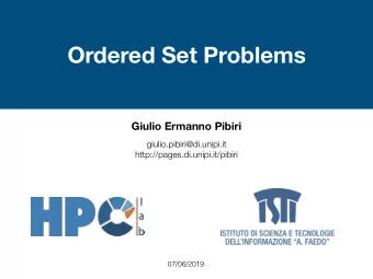 Ordered Set Problems  Giulio Ermanno Pibiri  giulio.pibiri@di.unipi.it