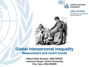 Global interpersonal inequality  Measurement and recent trends  Miguel Nio-Zaraza, UNU-WIDER