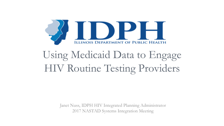 using medicaid data to engage hiv routine testing