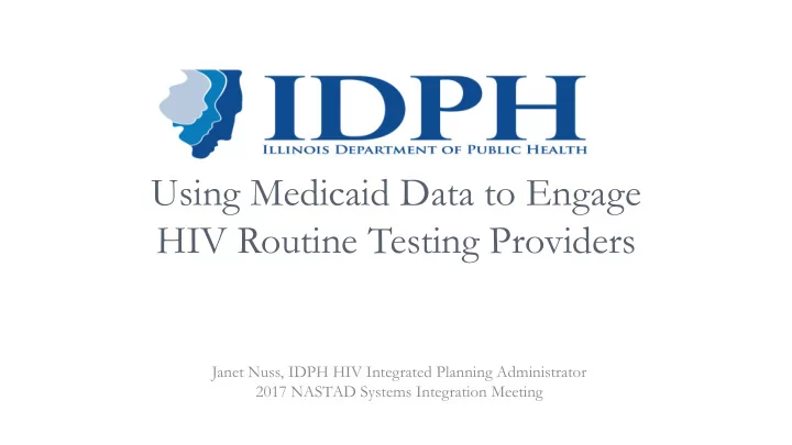 using medicaid data to engage hiv routine testing