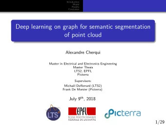 Deep learning on graph for semantic segmentation  of point cloud  Alexandre Cherqui  Master in