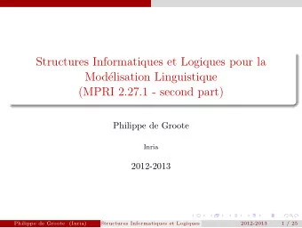 Structures Informatiques et Logiques pour la  Mod  elisation Linguistique  (MPRI 2.27.1 - second