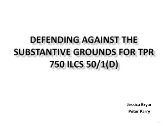 Jessica Bryar  Peter Parry  1  Part I The Parent Who Failed Grounds b  k  m  Part