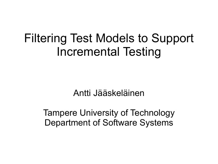 filtering test models to support incremental testing