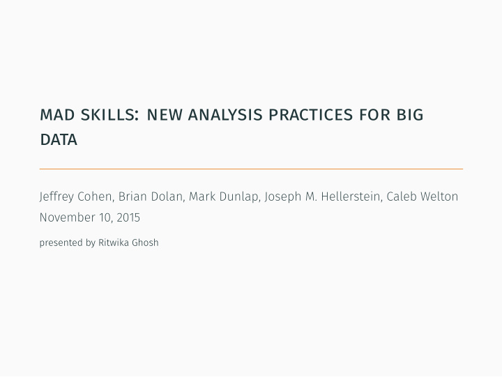 mad skills new analysis practices for big data 2 dude you