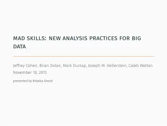 mad skills: new analysis practices for big  data  2. dude, you got mad skills.