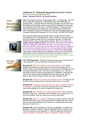 I KNOW part 15: Nothing Will Separate Me From Christ 03.25.12  Scripture:  Romans 8:35a;38-39