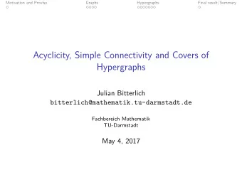 Acyclicity, Simple Connectivity and Covers of  Hypergraphs  Julian Bitterlich