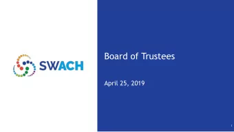 Board of Trustees  April 25, 2019  1  Board Agenda  Consent Agenda  Finance Committee Reports