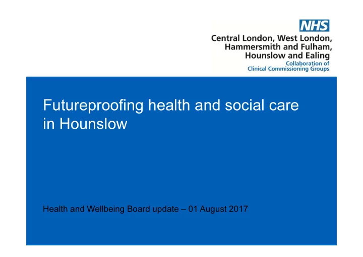 futureproofing health and social care in hounslow