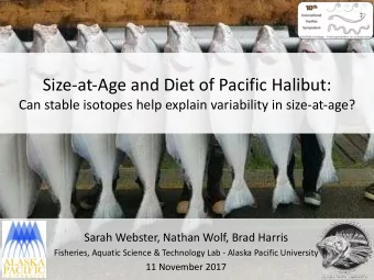 Size-at-Age and Diet of Pacific Halibut:  Can stable isotopes help explain variability in