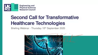 Second Call for Transformative  Healthcare Technologies Briefing Webinar - Thursday 10 th September