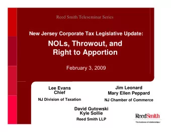 NOLs, Throwout, and  Right to Apportion  February 3, 2009  Jim Leonard  Lee Evans  Chief  Mary