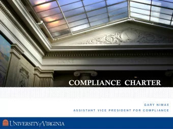 COMPLIANCE  CHARTER  G A R Y  N I M A X  A S S I S T A N T  V I C E  P R E S I D E N T  F O R  C O