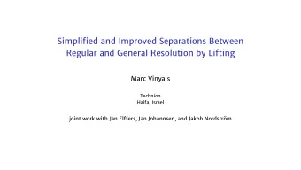 Simplified and Improved Separations Between  Regular and General Resolution by Lifting  Marc