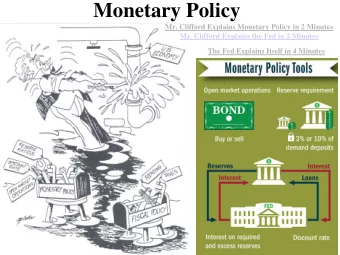Monetary Policy  Mr. Clifford Explains Monetary Policy in 2 Minutes  Mr. Clifford Explains the Fed