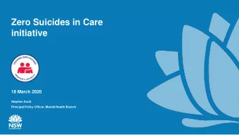 Zero Suicides in Care  initiative  18 March 2020  Stephen Scott  Principal Policy Officer, Mental