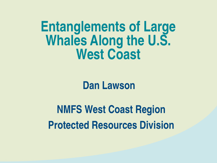 entanglements of large whales along the u s west coast