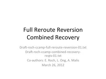 Full  Reroute  Reversion    Combined  Recovery