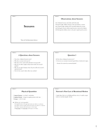 Seesaws  Unequal-weight children dont normally balance the seesaw  Moving the heavier