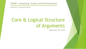 Core &amp; Logical Structure  of Arguments September 10 th , 2018  Paid  Study  Announcement