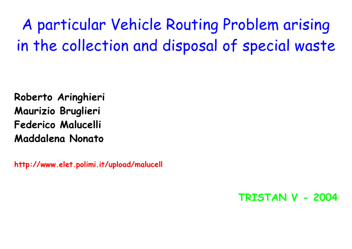 a particular vehicle routing problem arising in the