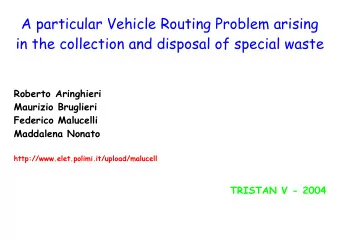 A particular Vehicle Routing Problem arising  in the collection and disposal of special waste