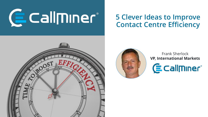 5 clever ideas to improve contact centre efficiency