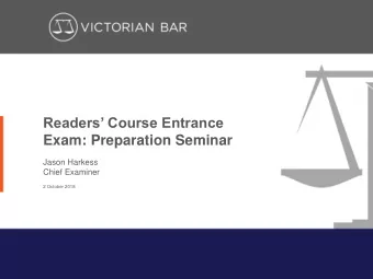 Readers Course Entrance  Exam: Preparation Seminar  Jason Harkess  Chief Examiner  2 October