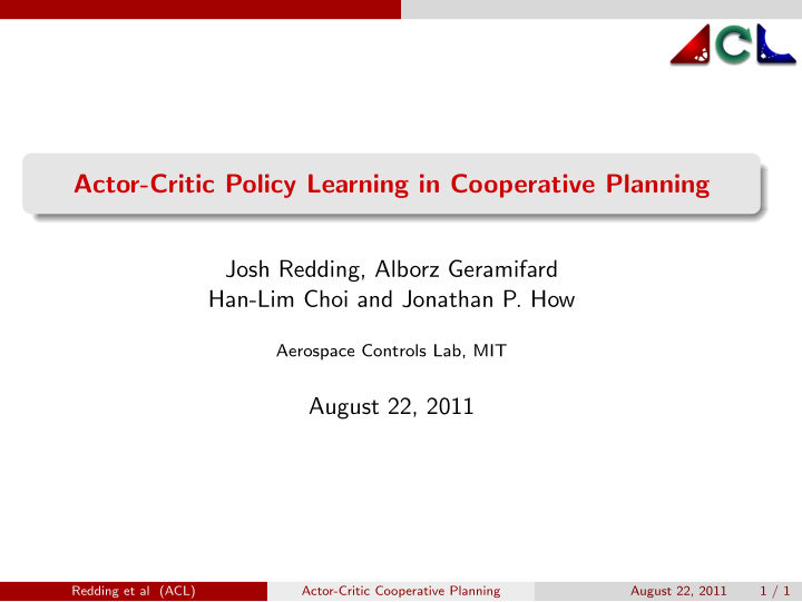 actor critic policy learning in cooperative planning