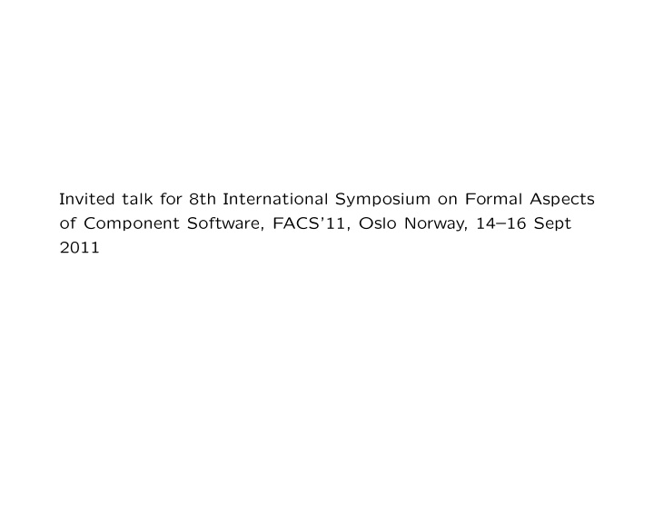 invited talk for 8th international symposium on formal
