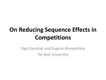 Competitions  Yigal Gerchak and Eugene Khmelnitsky  Tel-Aviv University  Many sports include a
