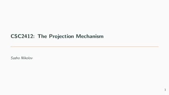 CSC2412: The Projection Mechanism  Sasho Nikolov  1  Motivation  Reminder: Query Release qi :D