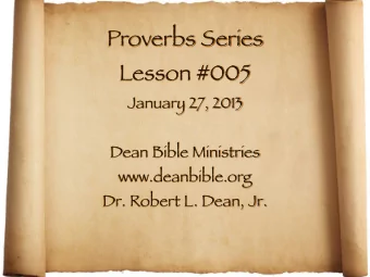 Proverbs Series  Lesson #005  January 27, 2013  Dean Bible Ministries  www.deanbible.org  Dr.