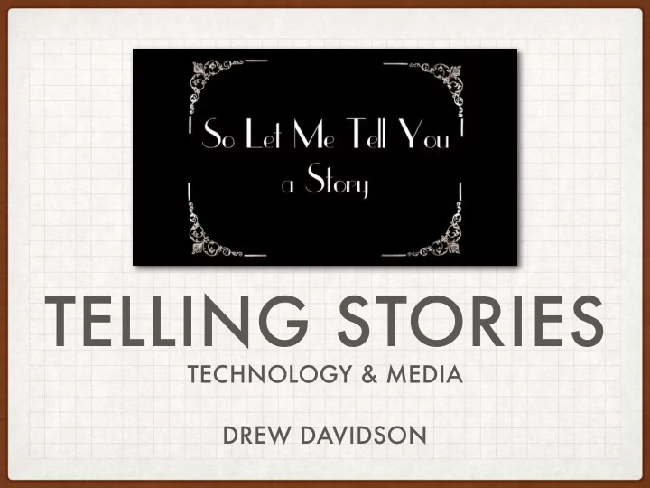 telling stories
