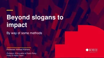 impact  By way of some methods  Professor Vishaal Kishore  Professor of Innovation &amp; Public