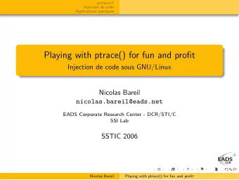 Playing with ptrace() for fun and profit  Injection de code sous GNU/Linux  Nicolas Bareil