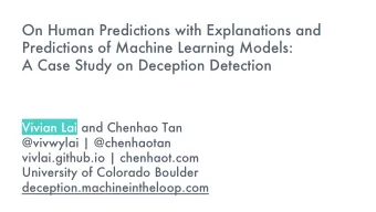 On Human Predictions with Explanations and  Predictions of Machine Learning Models:  A Case Study