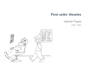 First-order theories  Gabriele Puppis  LaBRI / CNRS  Definition Fix a class C of structures (e.g.
