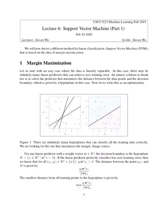 Lecture 6: Support Vector Machine (Part 1)  Feb 10 2020  Lecturer: Steven Wu  Scribe: Steven Wu We