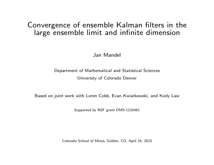 convergence of ensemble kalman filters in the large