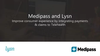 Medipass and Lysn  Improve consumer experience by integrating payments  &amp; claims to Telehealth