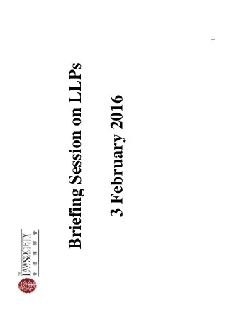 Briefing Session on LLPs  Briefing Session on LLPs  3 February 2016  Background    Law firms in