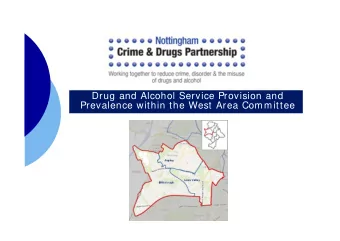 Drug and Alcohol Service Provision and  Prevalence within the West Area Committee  Service
