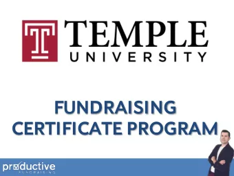 FUNDRAISING  CERTIFICATE PROGRAM  Closing Intensive Agenda  1. Re-Introductions  2. Fundraising in