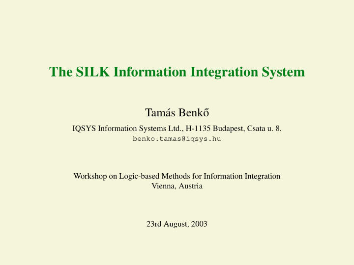 the silk information integration system