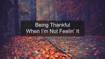 Being Thankful  When Im Not Feelin It  2 Timothy 3:1-5 1 You should know this, Timothy, that