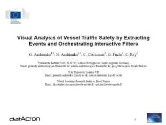 1  http://www.datacron-project.eu/  (awarded in Big Data Reseacrh call 2015)  2  Data: