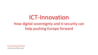 ICT-Innovation  How digital sovereignty and it-security can  help pushing Europe forward  Prof.