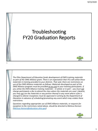 Troubleshooting  FY20 Graduation Rep  eports  1  The Ohio Department of Education funds development